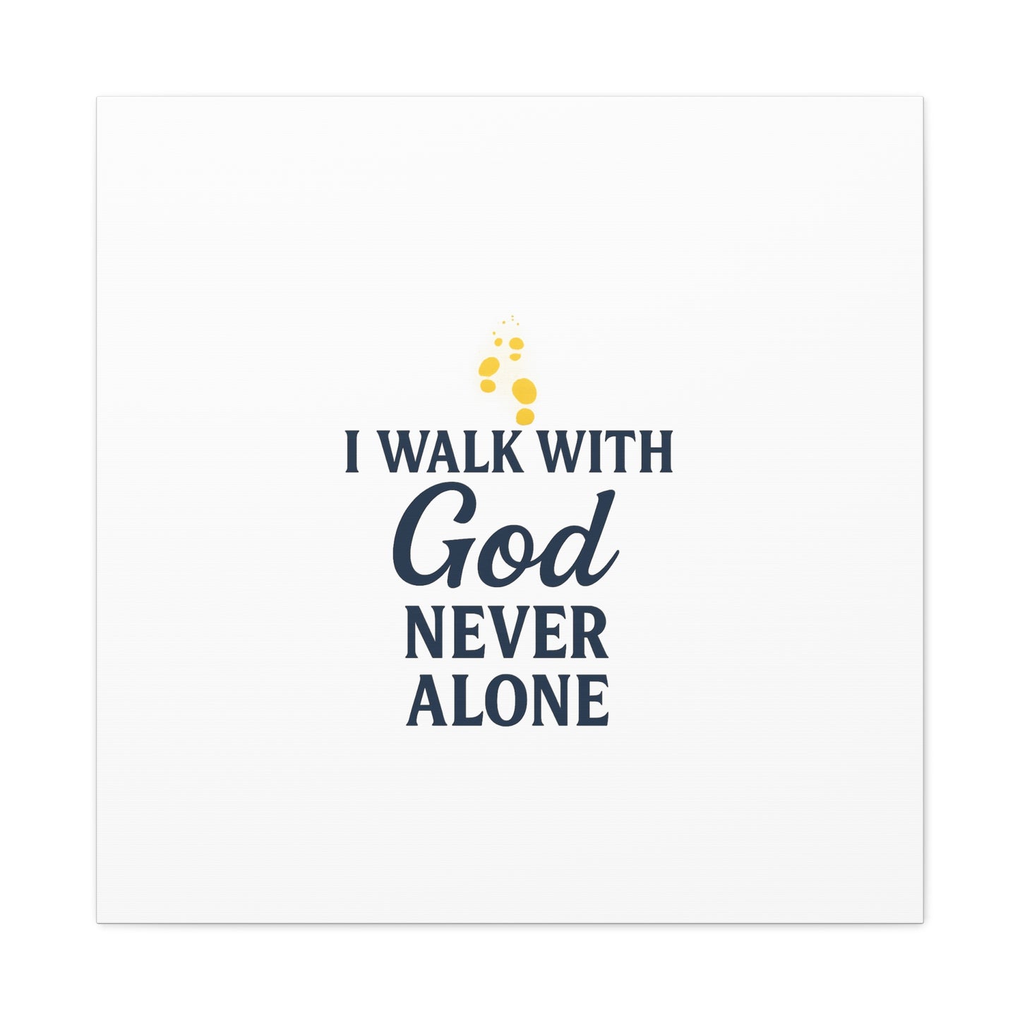 I Walk With God – Matte Canvas Wall Art