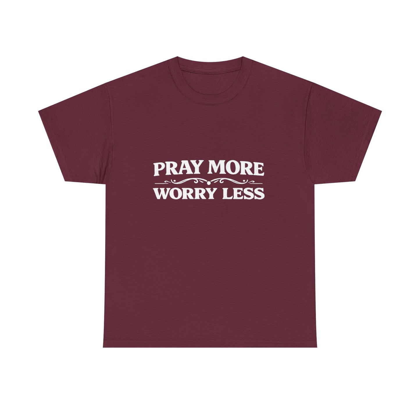 Pray More Worry Less Tee — Christian Inspirational Cotton T‑Shirt
