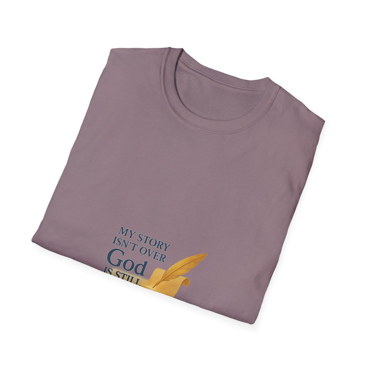 Inspirational Unisex T-Shirt, My Story Isn’t Over, God is Still Writing, Faith-Based Apparel, Christian Gift, Motivational Tee