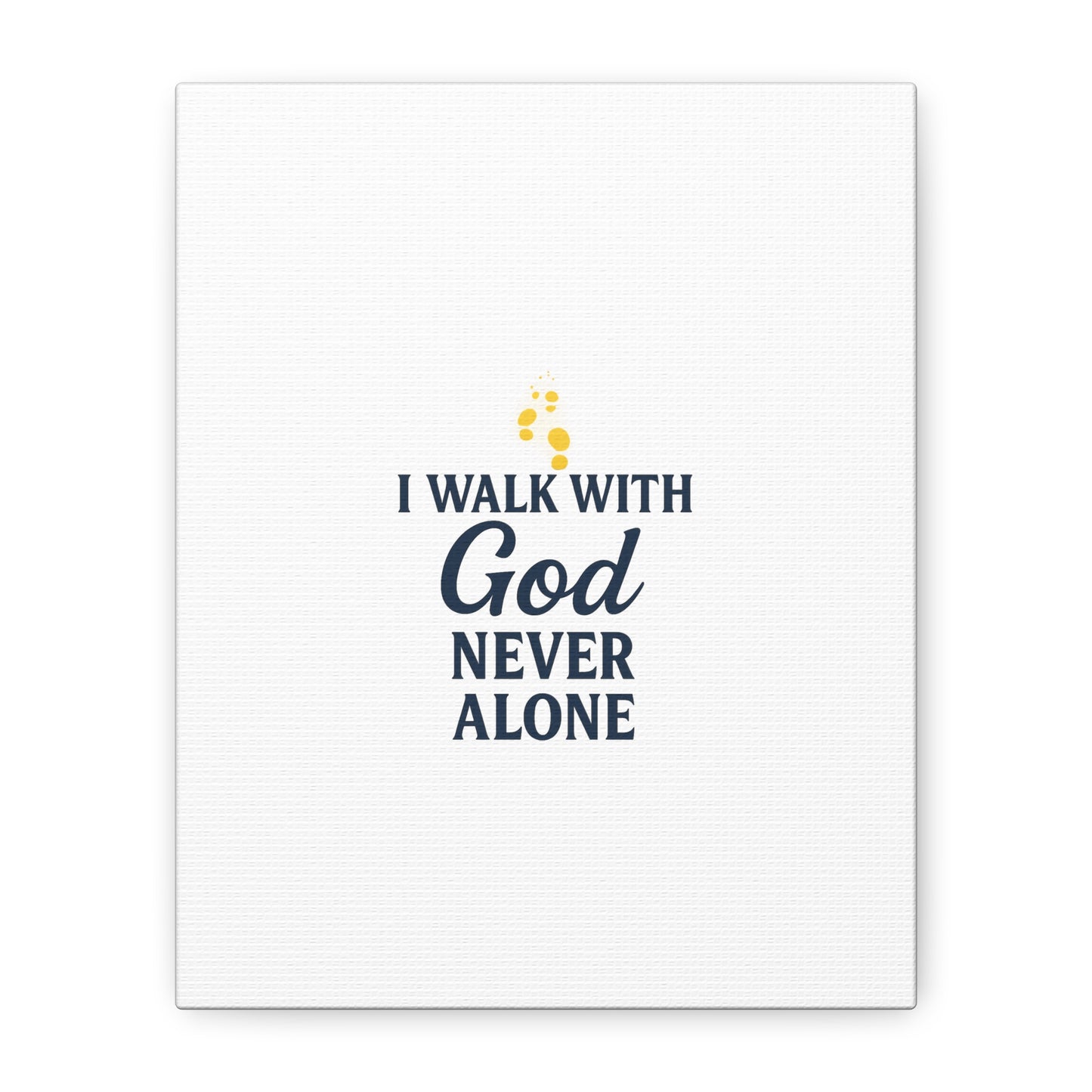 I Walk With God – Matte Canvas Wall Art