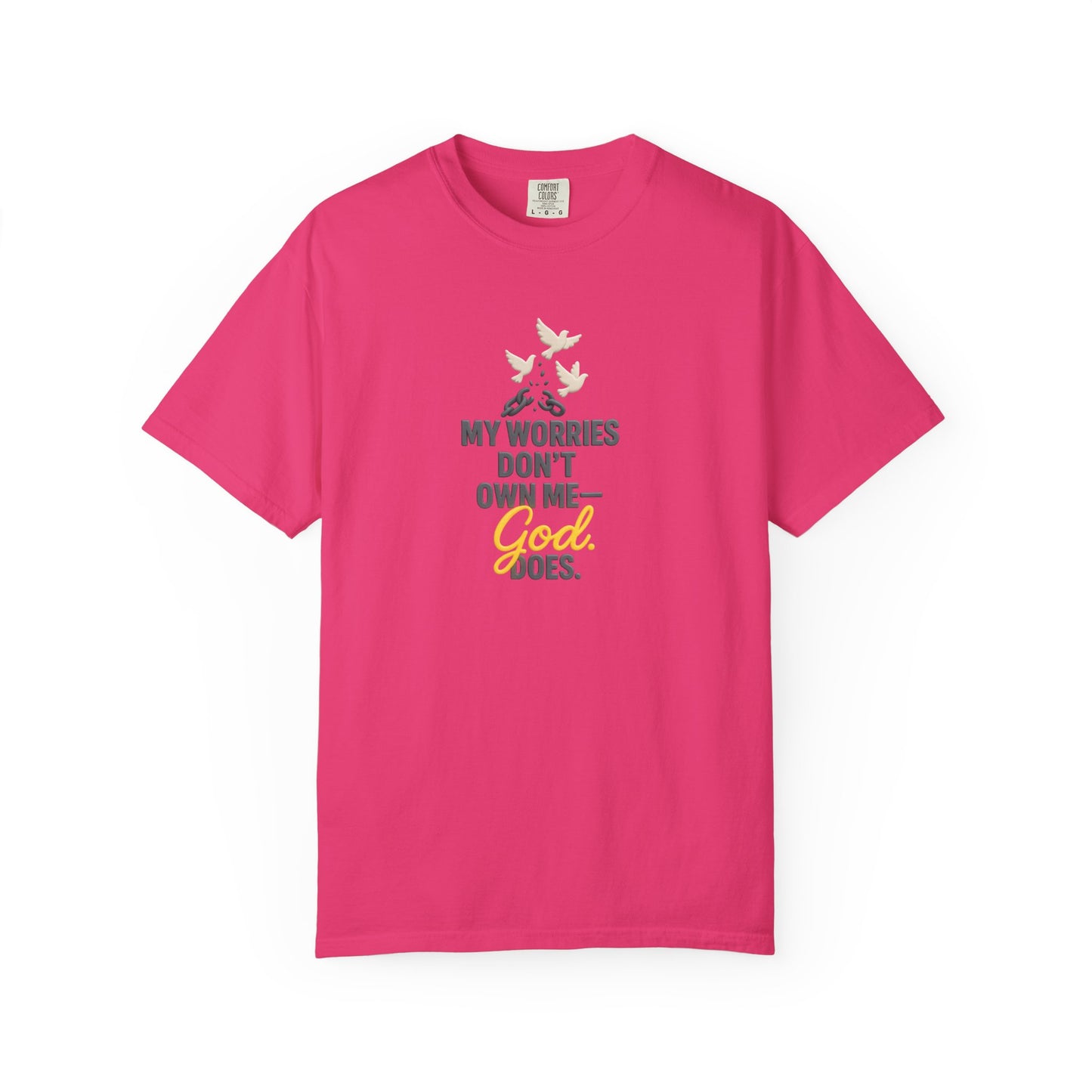 My Worries Don’t Own Me T-Shirt – Inspirational Unisex Faith Tee for Comfort, Confidence & Everyday Wear