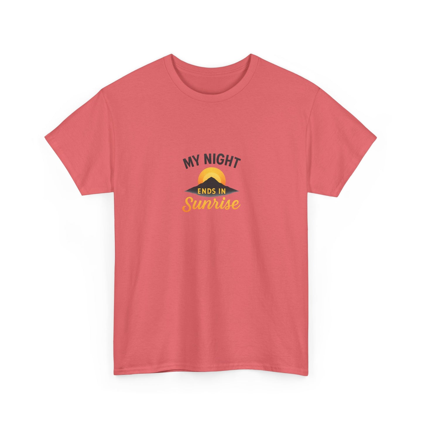 Sunrise Quote T-Shirt | Unisex Heavy Cotton Tee, Motivational Shirt, Gift for Night Owls, Everyday Wear, Chill Vibes