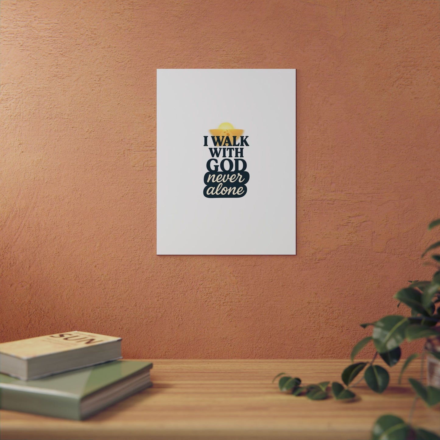 I Walk With God – Wall Art