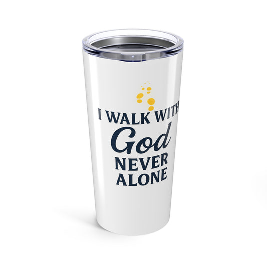 I Walk With God – Travel Tumbler (20oz)