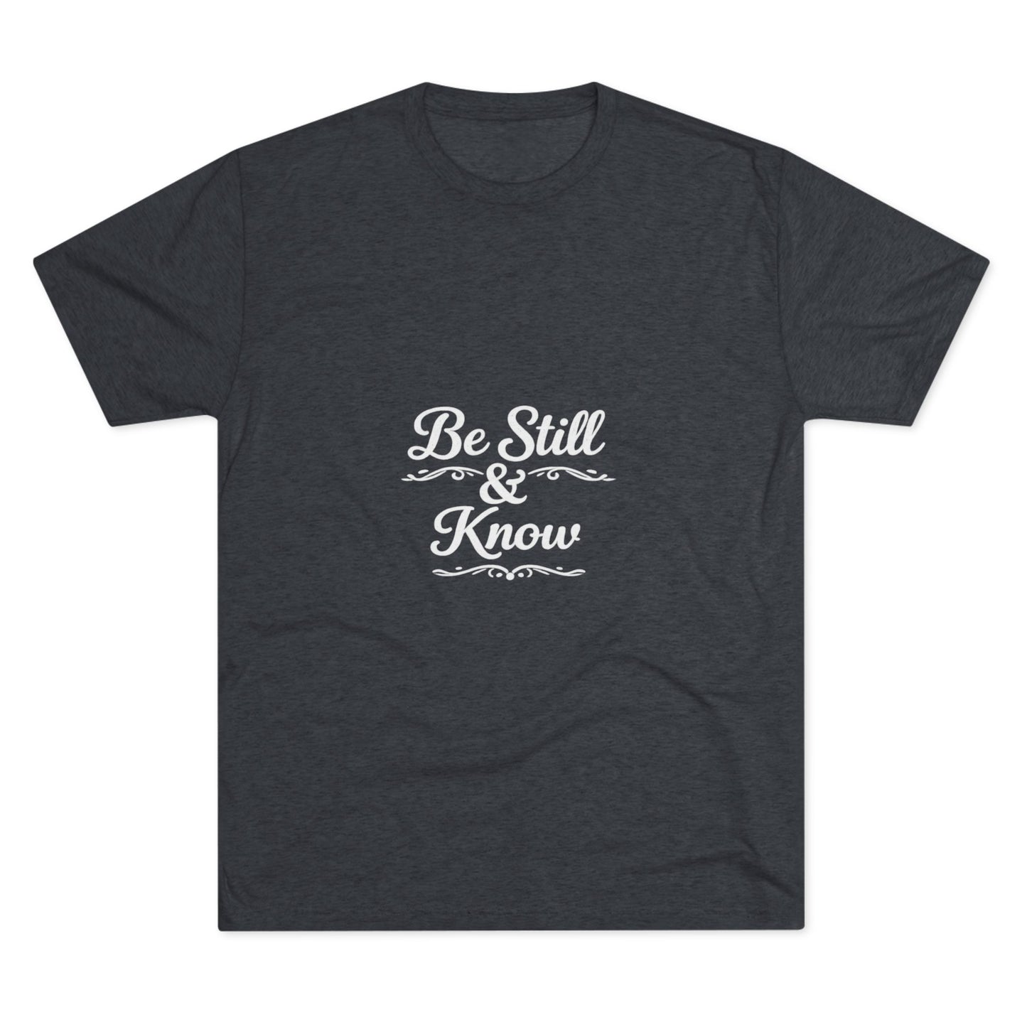 Be Still & Know Tshirt — Inspirational Christian Graphic T‑Shirt