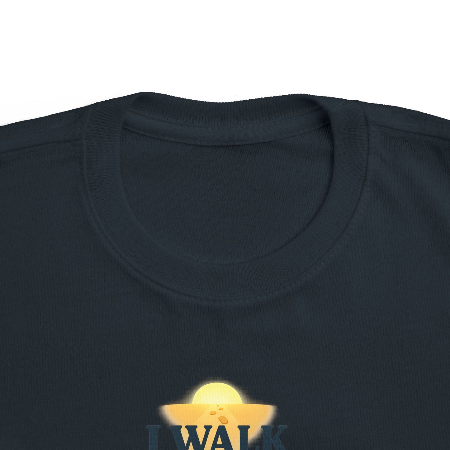 Toddler Tee — I Walk With God Never Alone