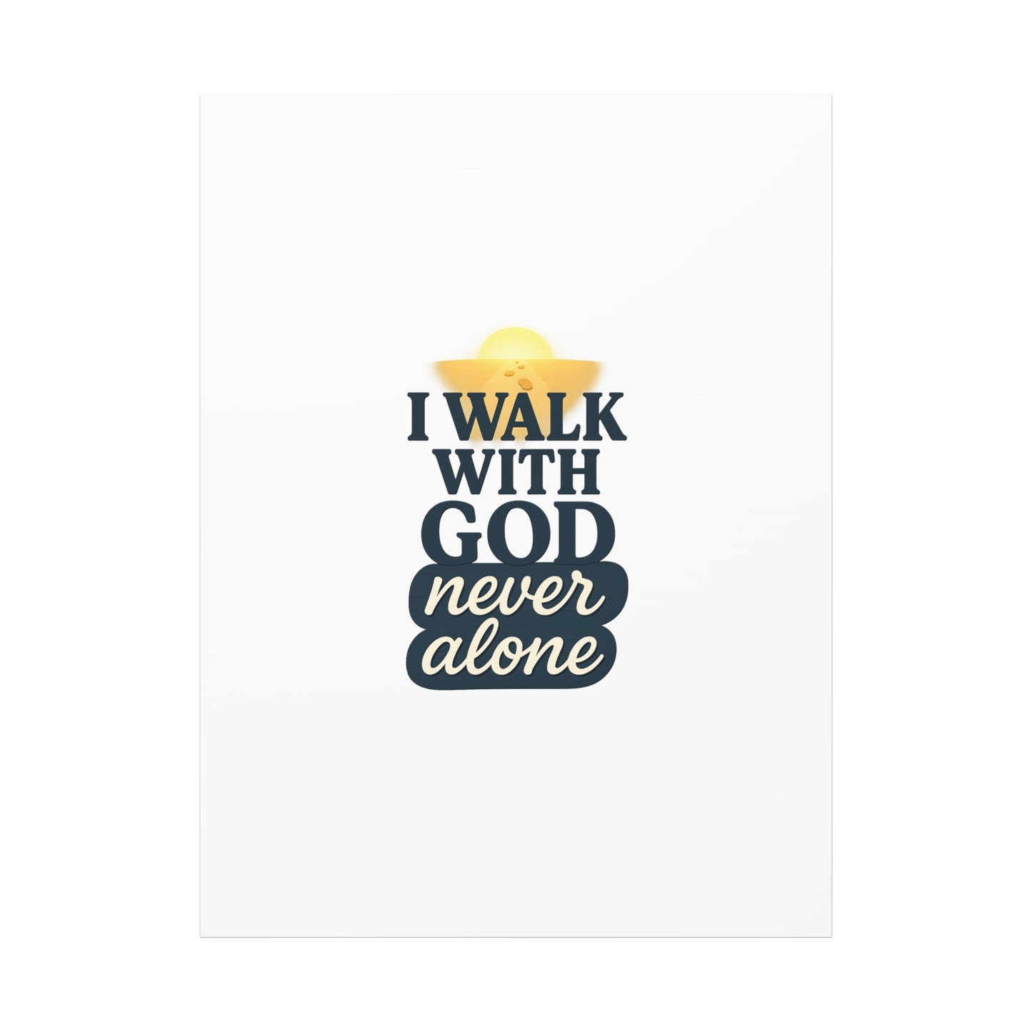 I Walk With God – Matte Canvas Wall Art