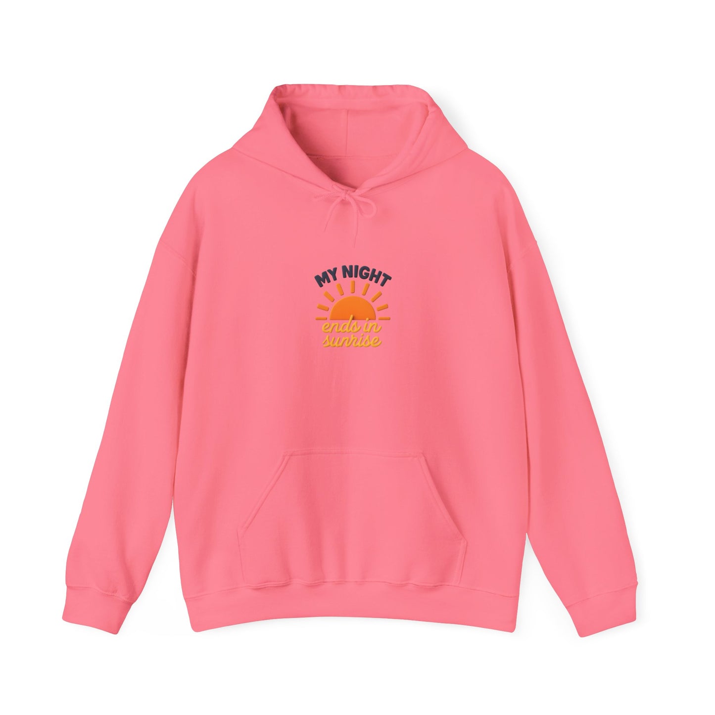 My Night Ends in Sunrise Hoodie, Unisex Cozy Sweatshirt, Motivational Hoodie, Gifts for Night Owls, Casual Fashion