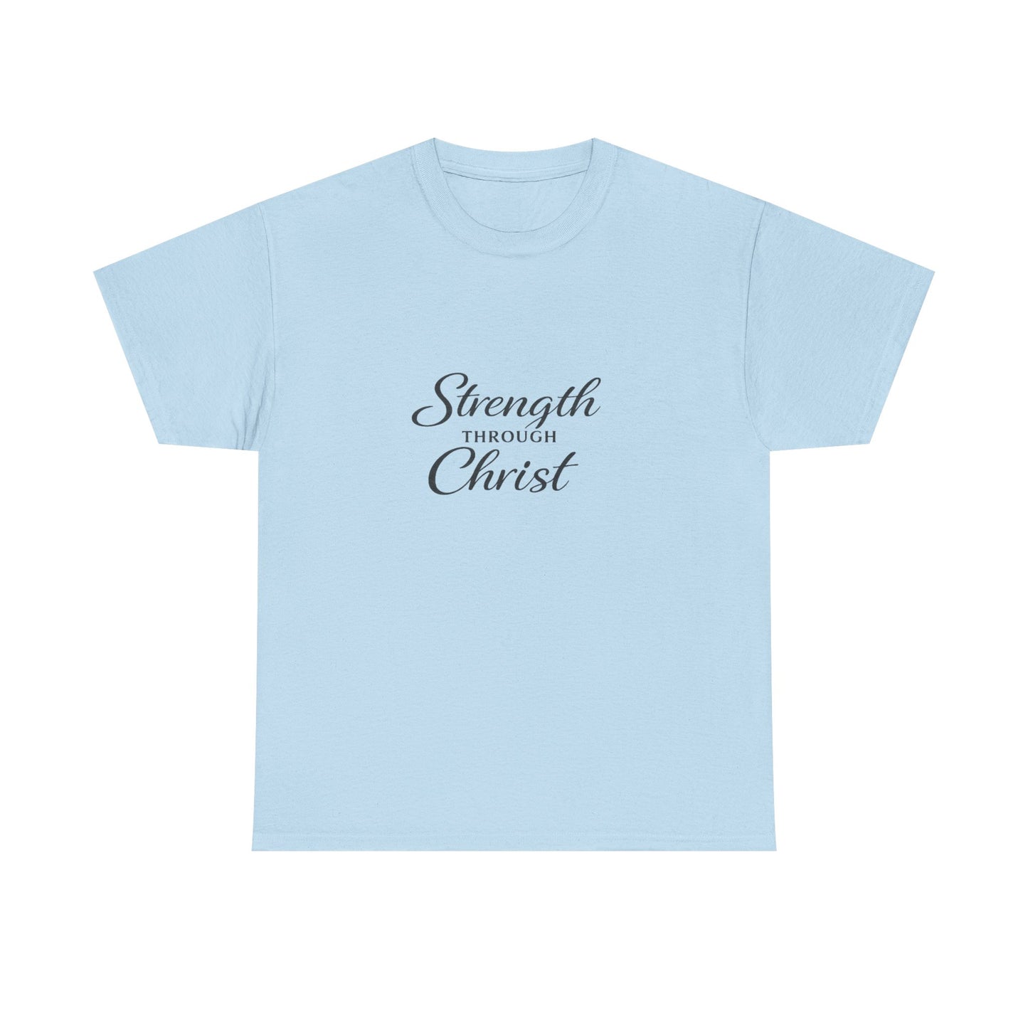 Strength Through Christ  Adult T-Shirt