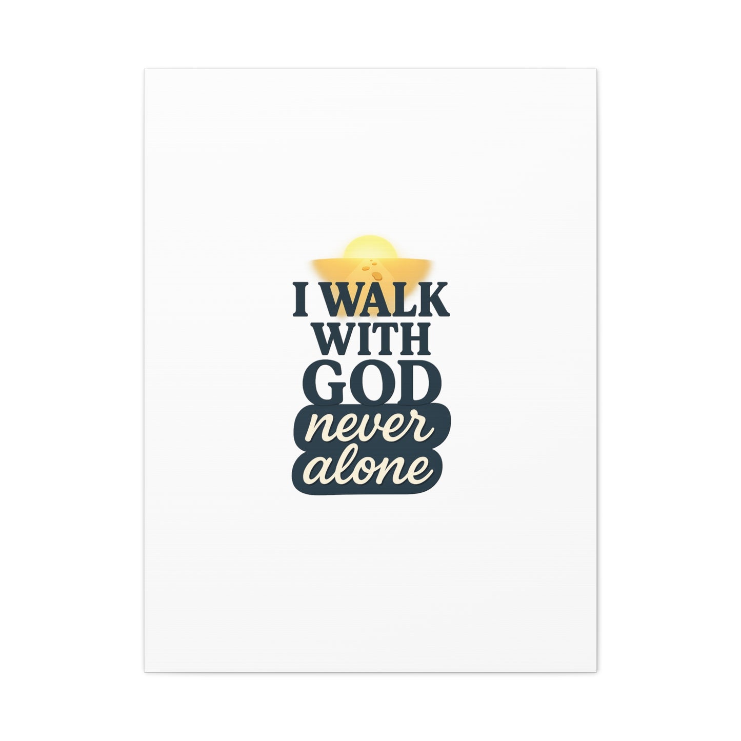 I Walk With God – Matte Canvas Wall Art