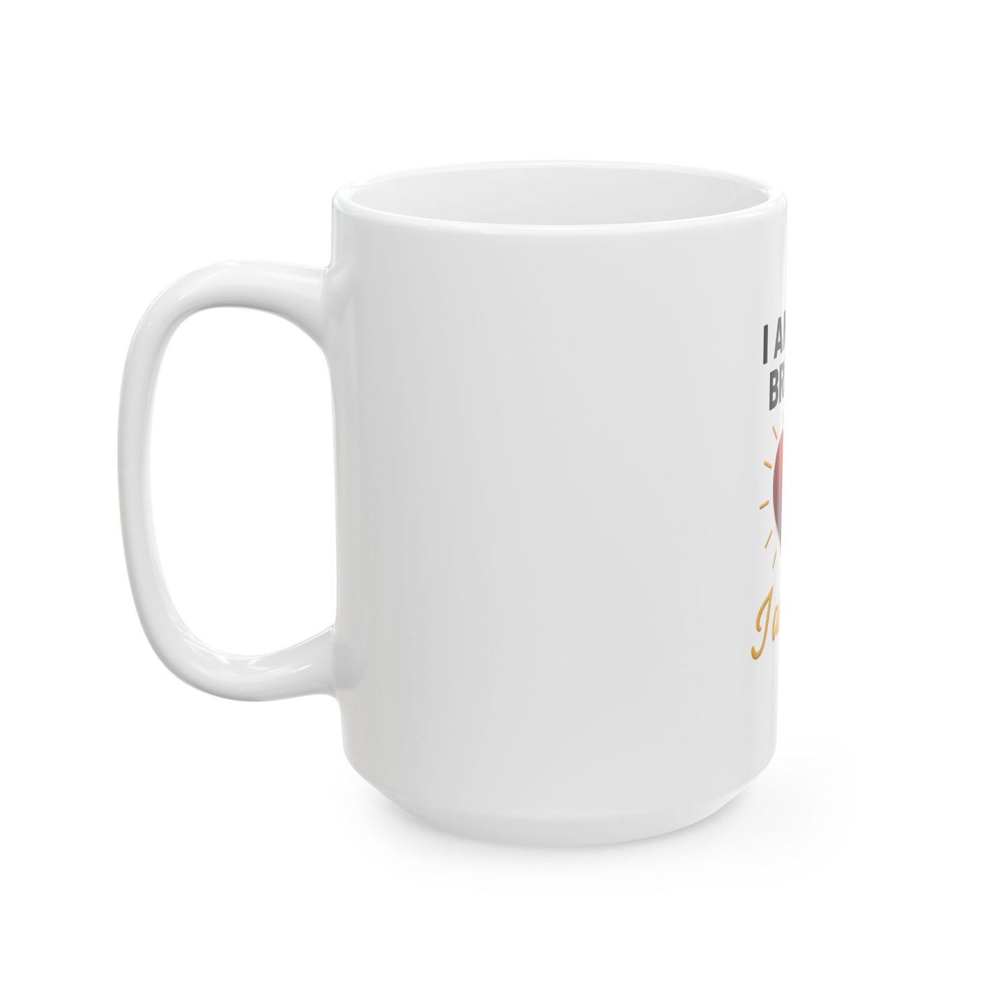 Positive Affirmation Ceramic Mug – A Daily Reminder of Self-Love & Strength