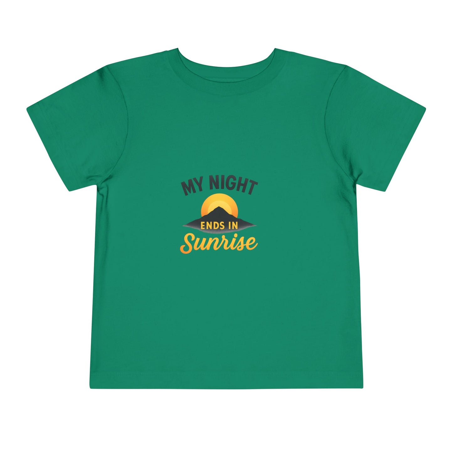Toddler Tee — My Night Ends in Sunrise, Cute Sunrise Graphic Shirt