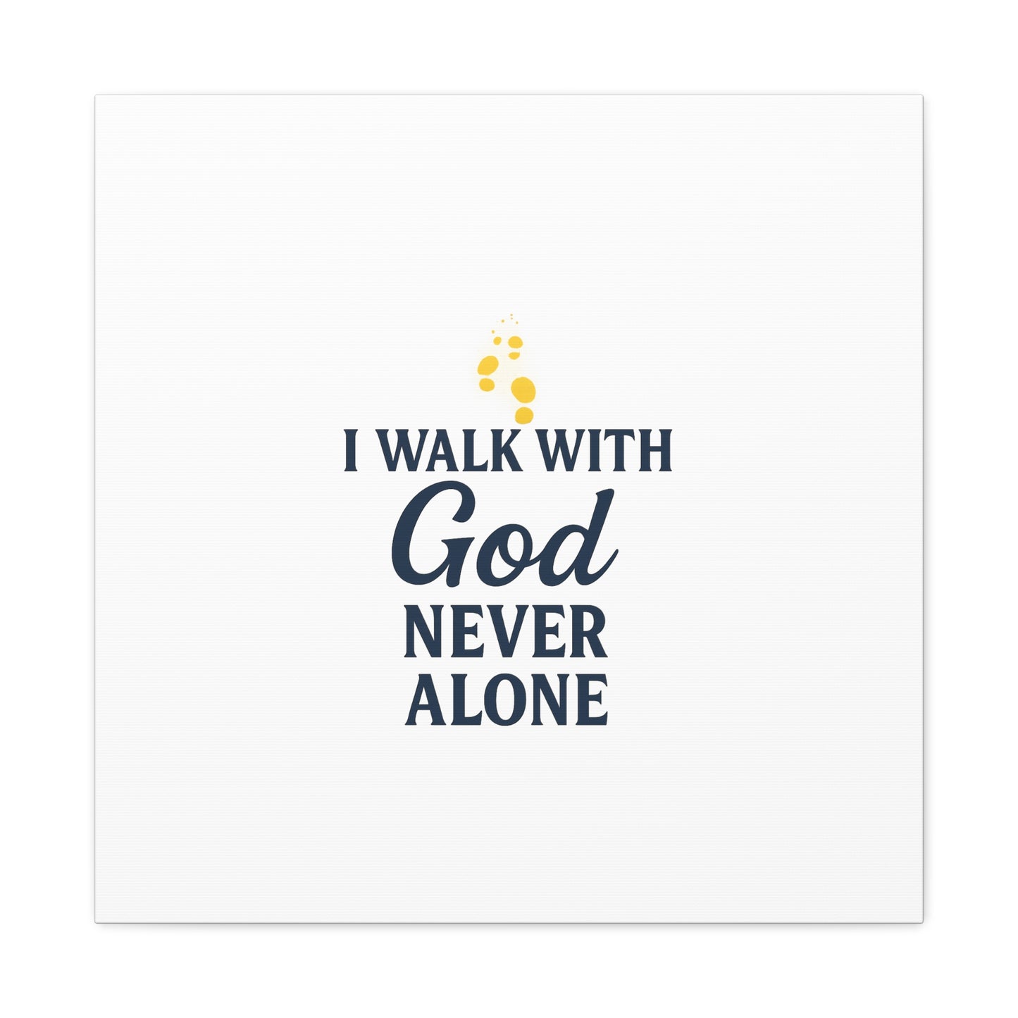I Walk With God – Matte Canvas Wall Art