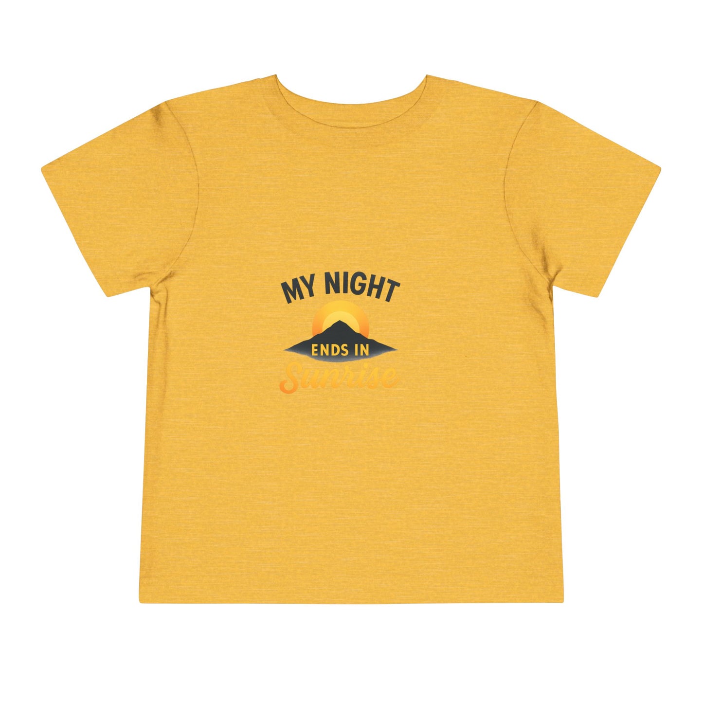 Toddler Tee — My Night Ends in Sunrise, Cute Sunrise Graphic Shirt