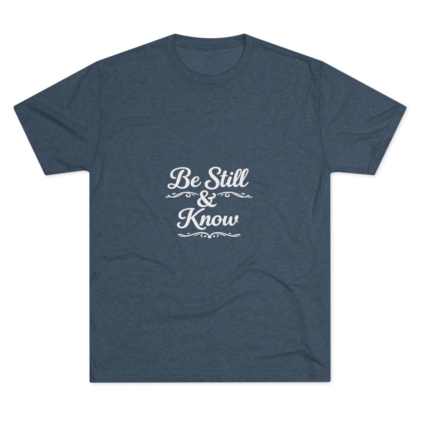 Be Still & Know Tshirt — Inspirational Christian Graphic T‑Shirt