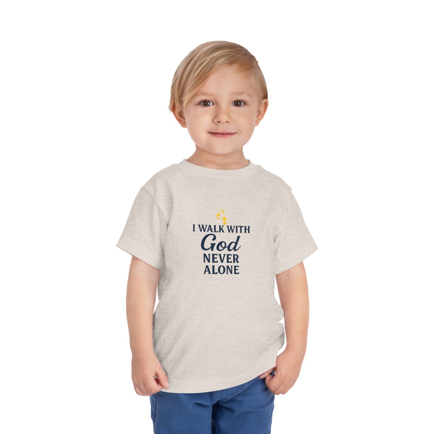 Toddler T-shirt — I Walk With God Never Alone