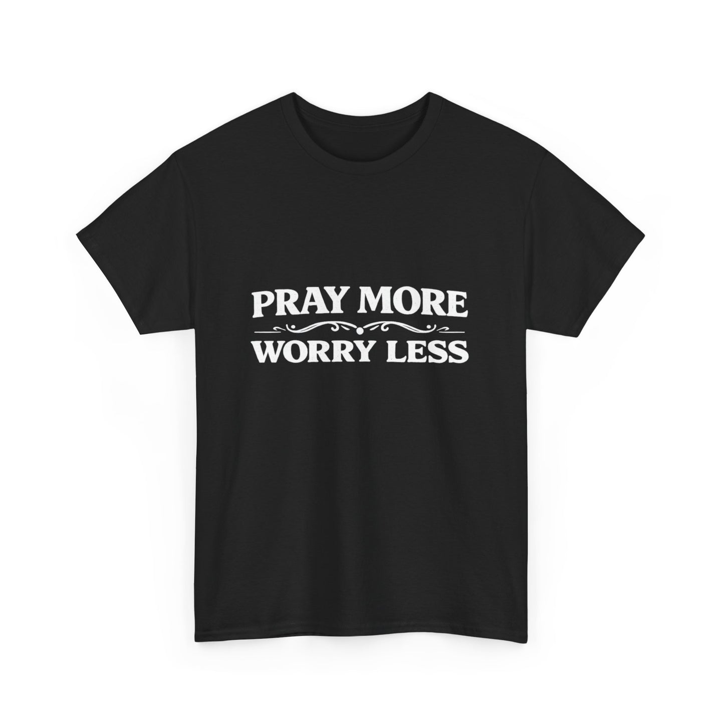 Pray More Worry Less Tee — Christian Inspirational Cotton T‑Shirt
