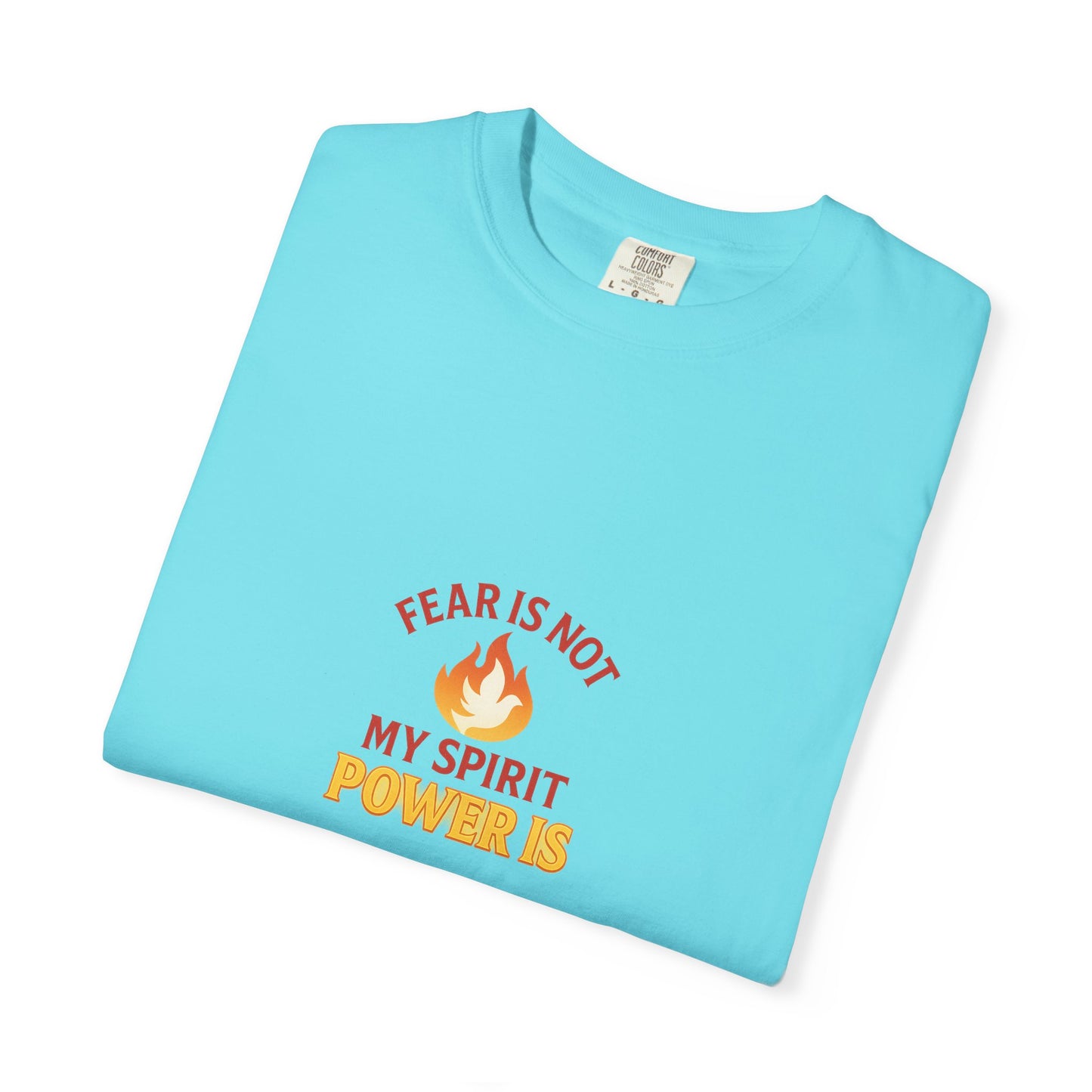 Fear Is Not My Spirit T-Shirt – Empowering Inspirational Unisex Tee for Everyday Confidence