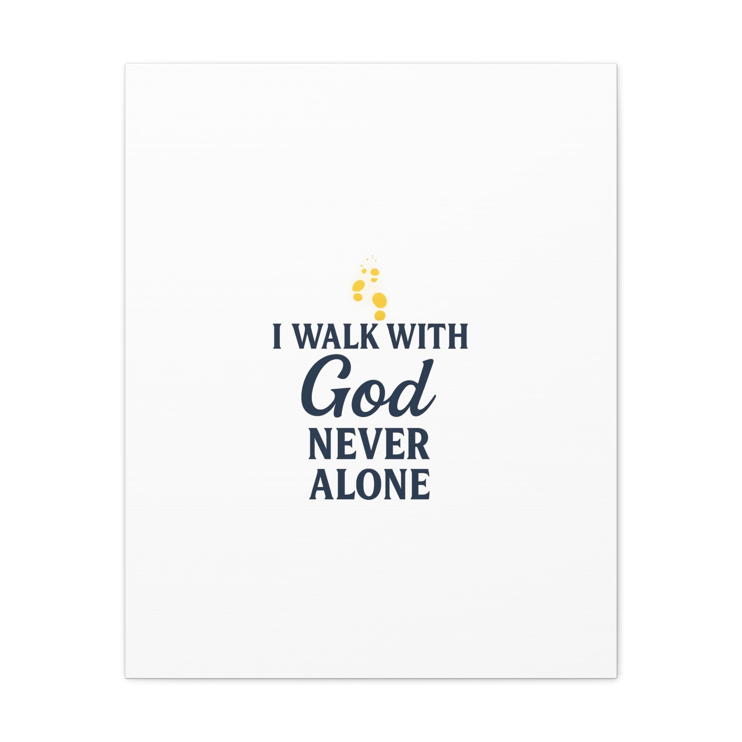 I Walk With God – Matte Canvas Wall Art
