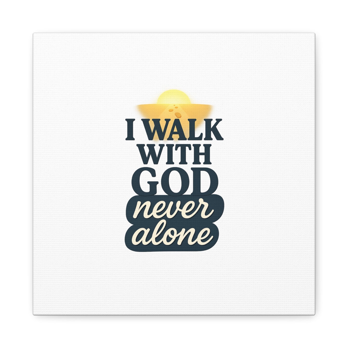 I Walk With God – Matte Canvas Wall Art