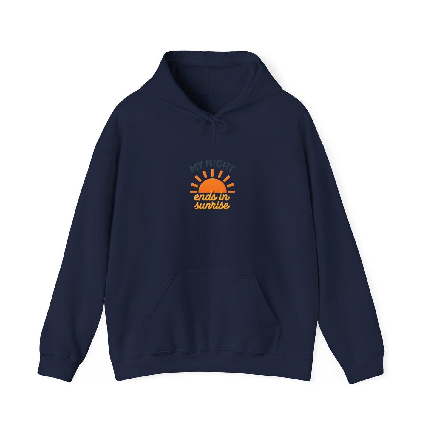 My Night Ends in Sunrise Hoodie, Unisex Cozy Sweatshirt, Motivational Hoodie, Gifts for Night Owls, Casual Fashion