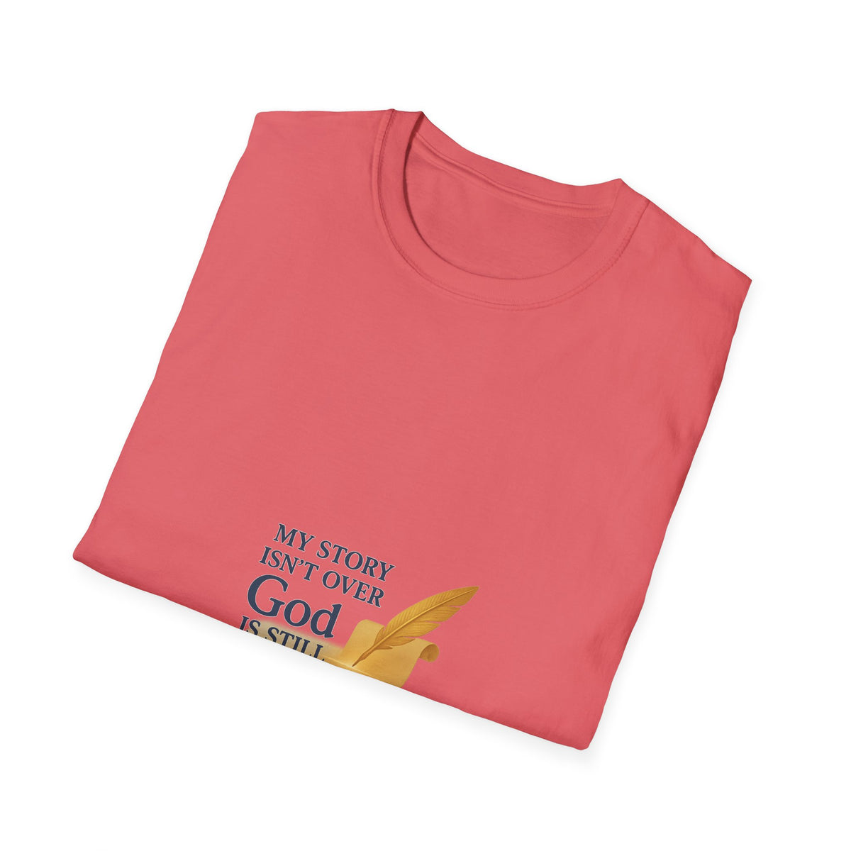 Inspirational Unisex T-Shirt, My Story Isn’t Over, God is Still Writing, Faith-Based Apparel, Christian Gift, Motivational Tee