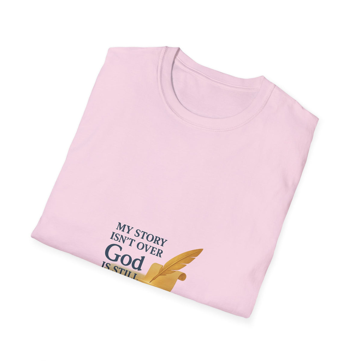 Inspirational Unisex T-Shirt, My Story Isn’t Over, God is Still Writing, Faith-Based Apparel, Christian Gift, Motivational Tee
