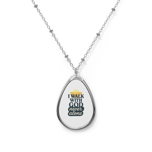 I Walk With God – Inspirational Oval Necklace