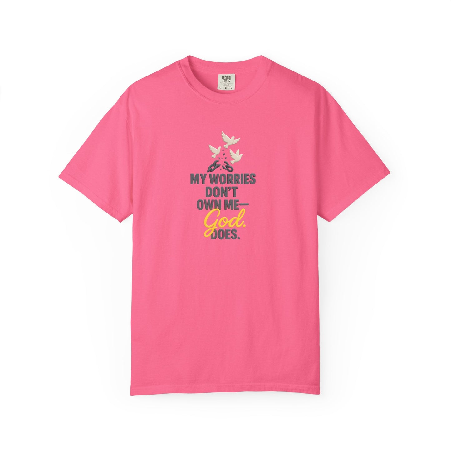 My Worries Don’t Own Me T-Shirt – Inspirational Unisex Faith Tee for Comfort, Confidence & Everyday Wear