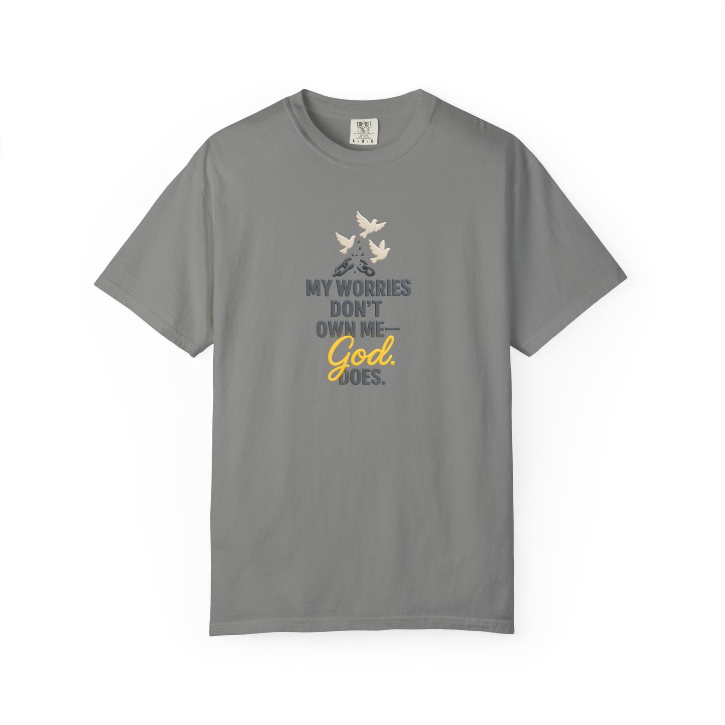 My Worries Don’t Own Me T-Shirt – Inspirational Unisex Faith Tee for Comfort, Confidence & Everyday Wear