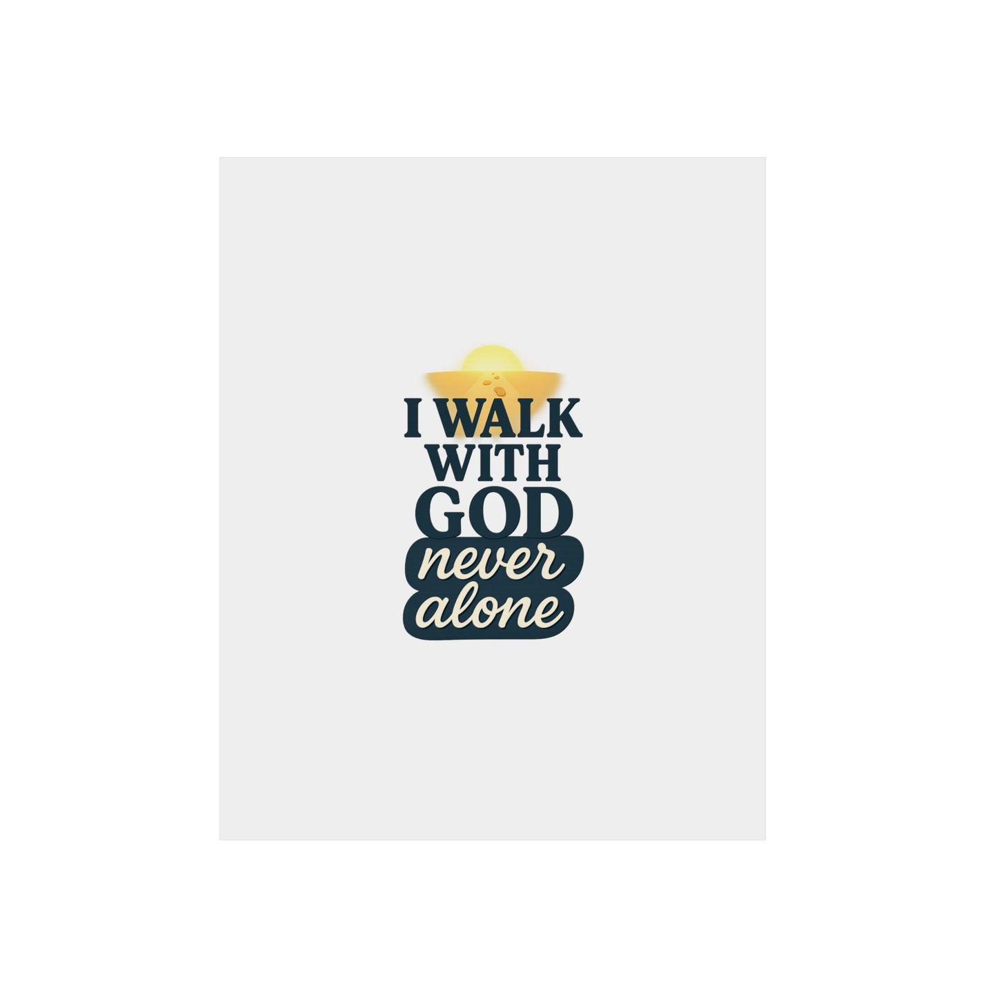 I Walk With God – Wall Art